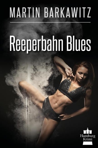 Reeperbahn Blues: Hamburg Krimi