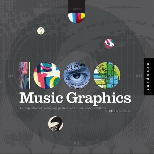 1,000 Music Graphics: A Compilation of Packaging, Posters, and Other Sound Solutions