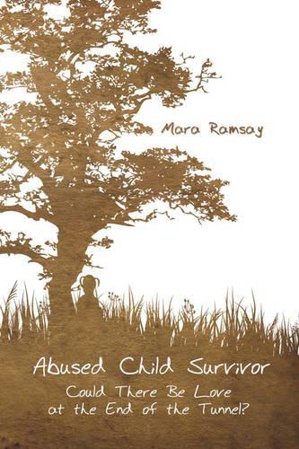 Abused Child Survivor: Could There Be Love at the End of the Tunnel?(English)