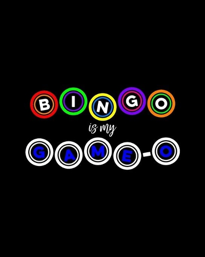 Bingo Is My Game-O