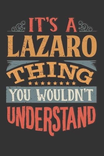 Its A Lazaro Thing You Wouldnt Understand