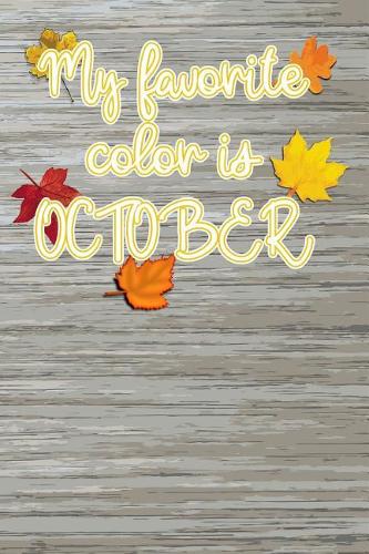 My favorite color is October