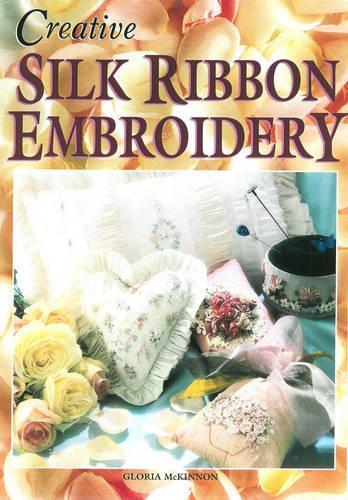 Creative Silk Ribbon Embroidery