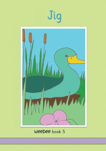 Jig: weebee Book 5(weebee Reading Scheme)