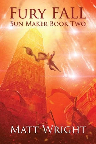 Fury Fall: (The Sun Maker Saga)