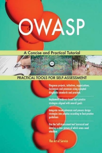 Owasp: A Concise and Practical Tutorial