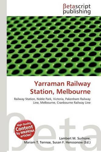Yarraman Railway Station, Melbourne