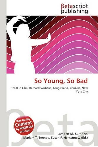 So Young, So Bad: (English)