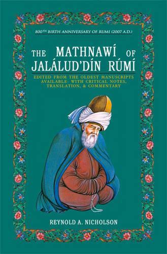 The Mathnawi of Jalalud'Din Rumi