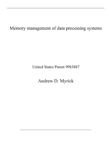 Memory management of data processing systems: United States Patent