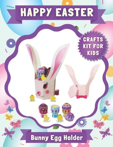 happy Easter - Bunny Egg Holder, Crafts kit for Kids
