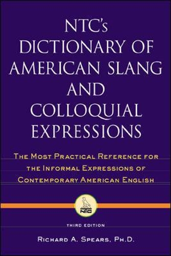 NTC's Dictionary of American Slang and Colloquial Expressions