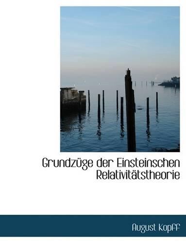 Grundza1/4ge Der Einsteinschen Relativitactstheorie