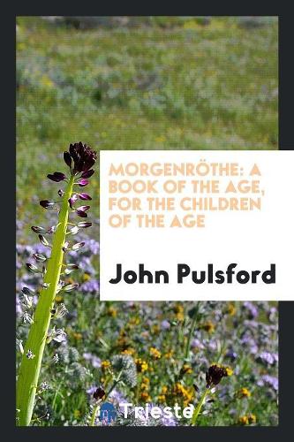 Morgenröthe, a Suppl. to the 'supremacy of Man'.