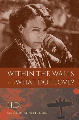 Within the Walls and What Do I Love?: (English)