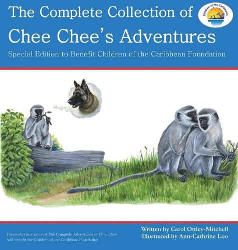 The Complete Collection of Chee Chee's Adventures: Chee Chee's Adventure Series(6 Chee Chee's Adventure)