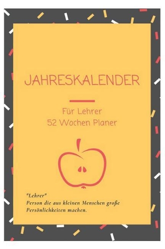 Jahreskalender für Lehrer 52 Wochen Planer