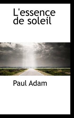 L'Essence de Soleil: (French)