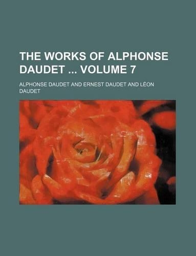 The Works of Alphonse Daudet Volume 7