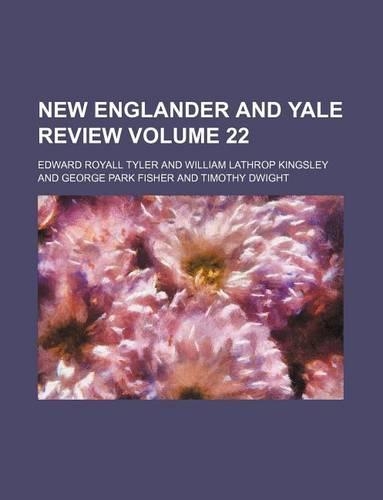 New Englander and Yale Review Volume 22: (English)