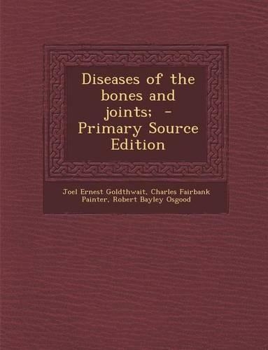 Diseases of the Bones and Joints;