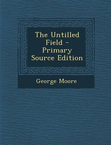 The Untilled Field