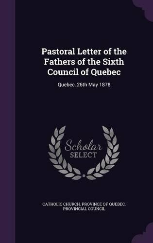 Pastoral Letter of the Fathers of the Sixth Council of Quebec