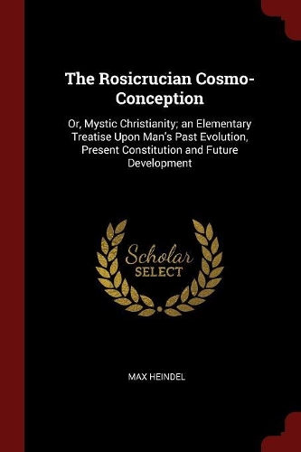 The Rosicrucian Cosmo-Conception