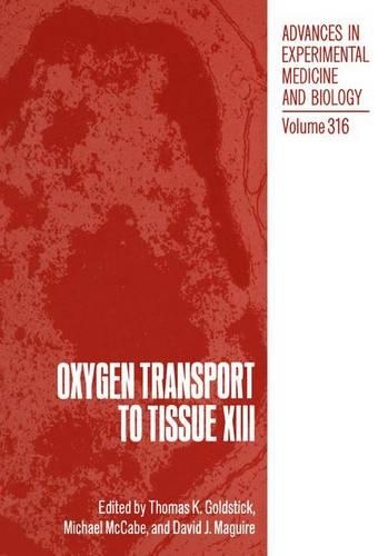 Oxygen Transport to Tissue XIII: (Advances in Experimental Medicine and Biology)