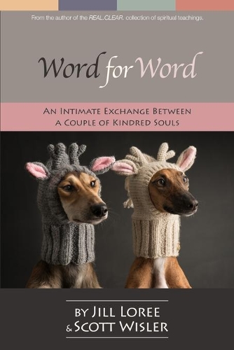 Word for Word: An Intimate Exchange between a Couple of Kindred Souls(English)