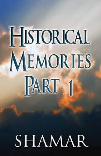 Historical Memories Part 1: (English)