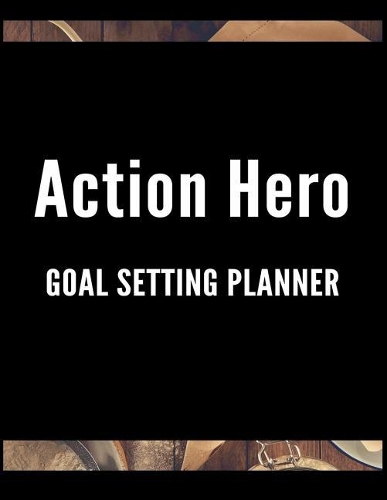 Action Hero Goal Setting Planner