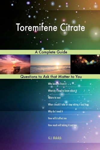 Toremifene Citrate; A Complete Guide