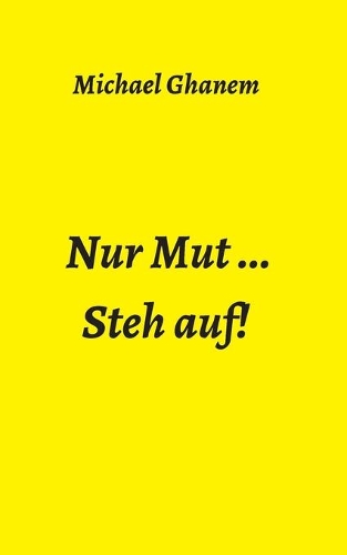 Nur Mut ...