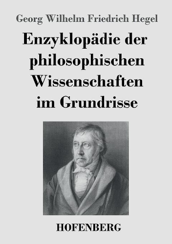 Enzyklopädie der philosophischen Wissenschaften im Grundrisse