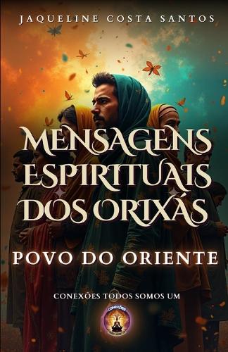 Mensagens Espirituais dos Orixás