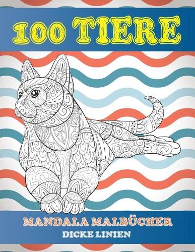 Mandala Malbücher - Dicke Linien - 100 Tiere