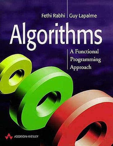 Algorithms: A Functional Programming Approach(International Computer Science Series)