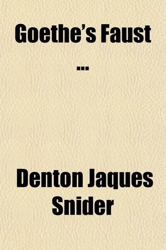 Goethe's Faust (Volume 2); A Commentary