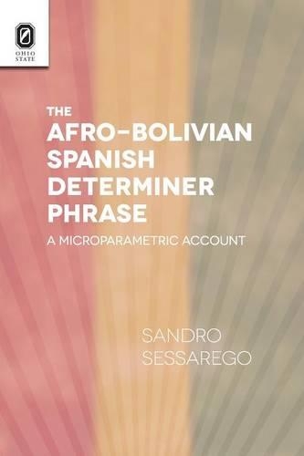 The Afro-Bolivian Spanish Determiner Phrase