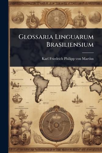 Glossaria Linguarum Brasiliensium