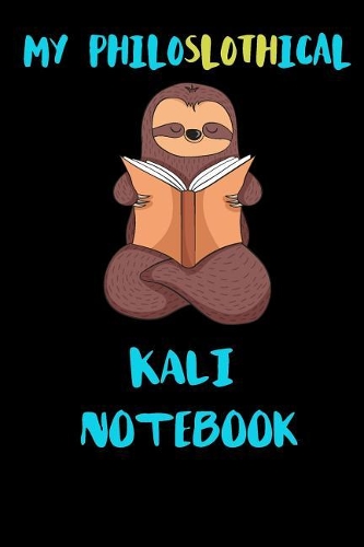 My Philoslothical Kali Notebook