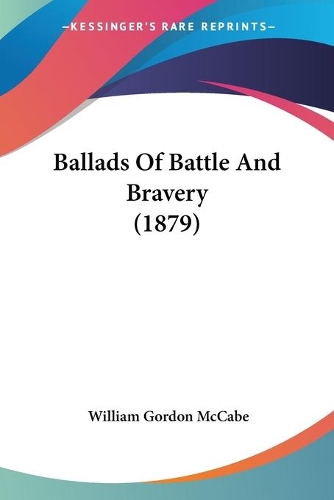 Ballads Of Battle And Bravery (1879): (English)