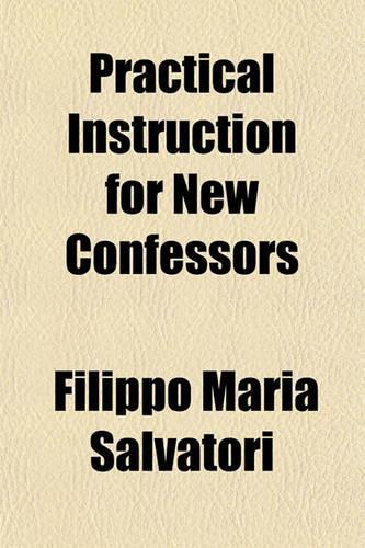 Practical Instruction for New Confessors: (English)
