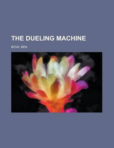 The Dueling Machine