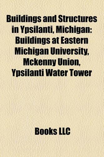 Buildings and Structures in Ypsilanti, Michigan