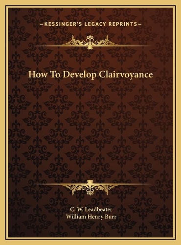 How To Develop Clairvoyance