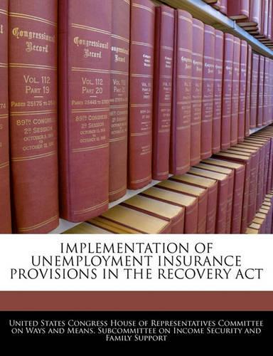 Implementation of Unemployment Insurance Provisions in the Recovery ACT