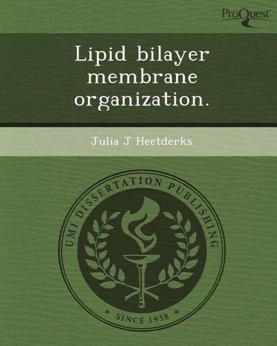 Lipid Bilayer Membrane Organization: (English)