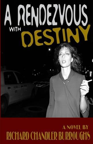 A Rendezvous with Destiny